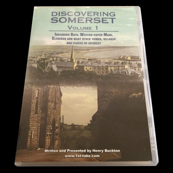 Discovering Somerset - Volume 1 DVD Written by Henry Buckton